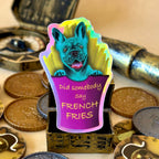 Blue French Bulldog in a Pink French Fries Packet surrounded by treasure holographic sticker 